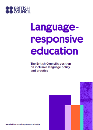 Language-responsive education The British Councils position on inclusive language policy and practice